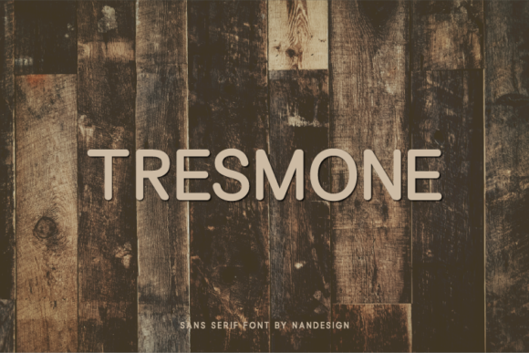 Why Tresmone Sans Serif Font Deserves a Spot in Your Campaign Toolkit